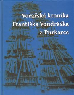 Vorařská kronika Františka Vondráška z Purkarce