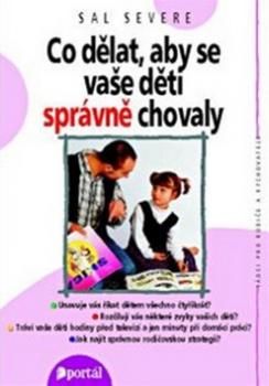 Co dělat, aby se vaše děti správně chovaly