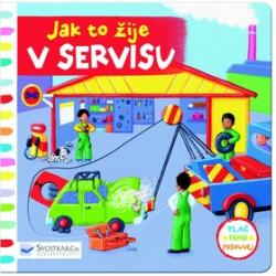 Jak to žije v servisu