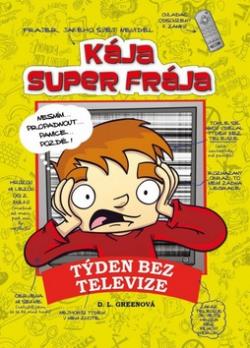 Kája, super frája Týden bez televize