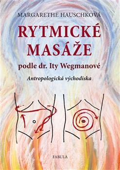 Rytmické masáže podle dr. Ity Wegmanové