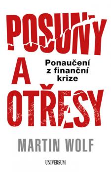 Posuny a otřesy: Ponaučení z finanční krize