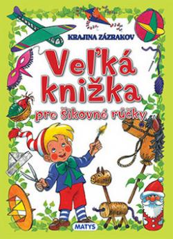 Veľká knižka pre šikovné rúčky