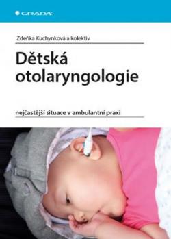 Dětská otolaryngologie - nejčastější situace v ambulantní praxi 