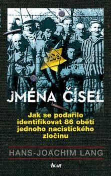 Jména čísel - Jak se podařilo identifikovat 86 obětí jednoho nacistického zločinu