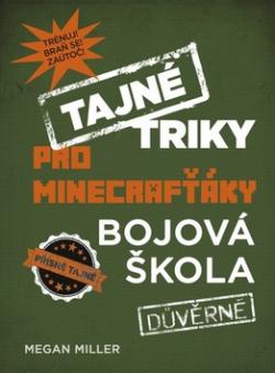 Tajné triky pro Minecrafťáky Bojová škola