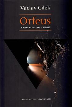 Orfeus. Kniha podzemních řek