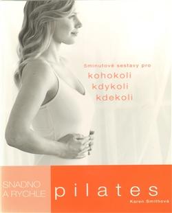 Pilates snadno a rychle