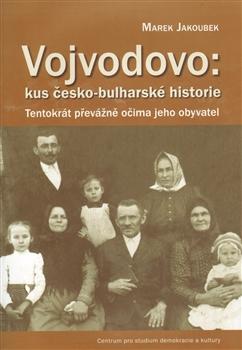 Vojvodovo : kus česko-bulharské historie