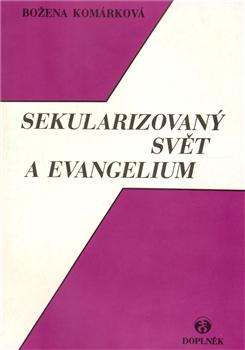 Sekularizovaný svět a evangelium