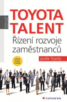 Toyota Talent - Řízení rozvoje zaměstnanců podle Toyoty