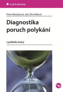 Diagnostika poruch polykání z pohledu sestry