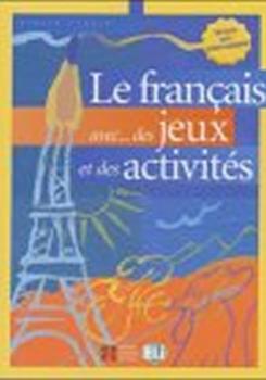Le français avec... des jeux et des activités