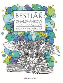 Bestiář omalovánkový - relaxační omalovánky pro dospělé