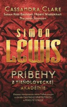 Simon Lewis Príbehy z tieňoloveckej akadémie