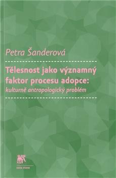 Tělesnost jako významný faktor procesu adopce