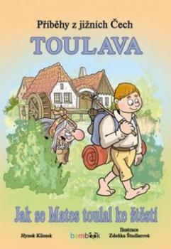 Příběhy z jižních Čech Toulava