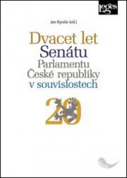 Dvacet let Senátu Parlamentu České republiky