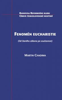 Fenomén eucharistie (Od Starého zákona po současnost)