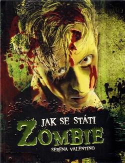 Jak se státi Zombie