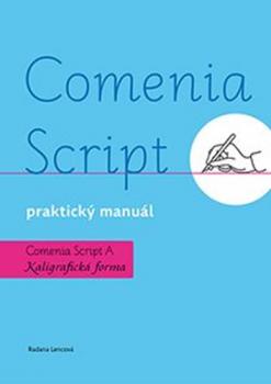 Comenia Script, praktický manuál - Kaligrafická forma