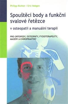 Spouštěcí body a funkční svalové řetězce v osteopatii a manuální terapii