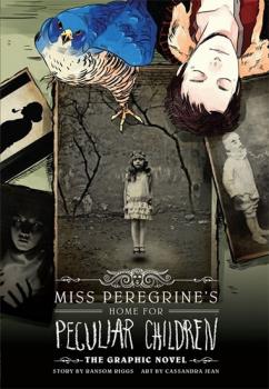Miss Peregrine´s Home For Peculiar Children: The Graphic Novel