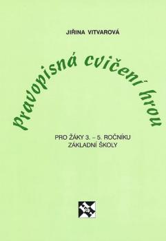 Pravopisná cvičení hrou pro žáky 3.-5. ročníku základní školy 