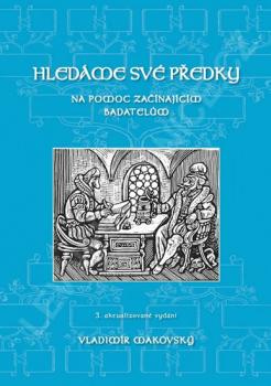 Hledáme své předky - Na pomoc začínajícím badatelům (3. aktualizované vydání)