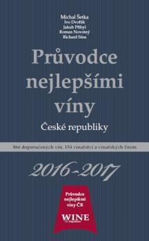 Průvodce nejlepšími víny České republiky 2016/2017