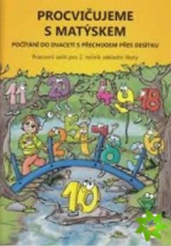 Procvičujeme s Matýskem - Počítání do 20 s přechodem přes 10 - Pracovní sešit ke 4. dílu učebnice