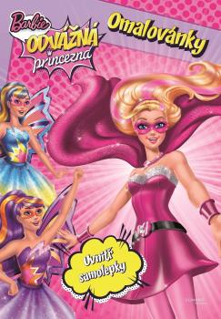 Barbie - Odvážná princezna - Omalovánky - Uvnitř samolepky