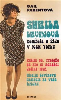 Sheila Levinová zemřela a žije v New Yorku