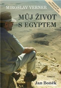 Miroslav Verner / Můj život s Egyptem