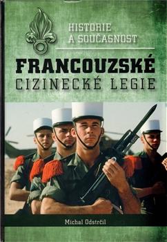 Historie a současnost francouzské cizinecké legie