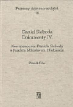 Daniel Sloboda - Korespondence Daniela Slobody s Jozefem Miloslavem Hurbanem - Dokumenty IV.