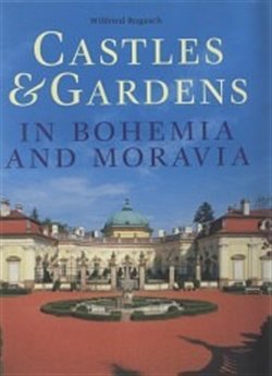 Castles & Gardens in Bohemia and Moravia