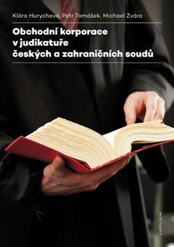 Obchodní korporace v judikatuře českých a zahraničních soudů