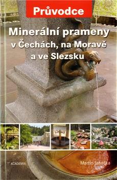 Minerální prameny v Čechách , na Moravě a ve Slezku