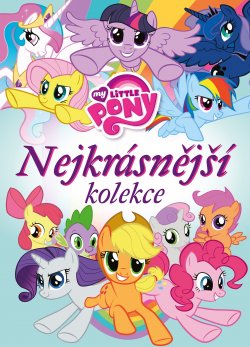 My Little Pony Nejkrásnější kolekce (prac.)