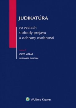 Judikatúra vo veciach slobody prejavu a ochrany osobnosti