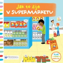 Jak to žije v supermarketu