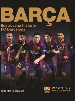 Barca: oficiální ilustrovaná historie FC Barcelona