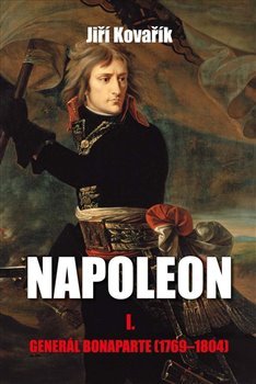 Napoleon I. - Generál Bonaparte (1769–1804)