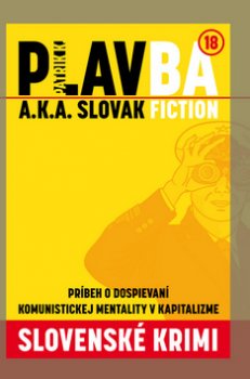 PLAVBA a.k.a. Slovak Fiction