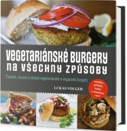 Vegetariánské burgery na všechny způsoby