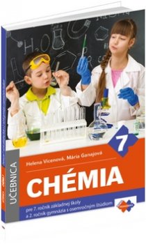 Chémia pre 7. ročník základnej školy a 2. ročník gymnázia s osemročným štúdiom