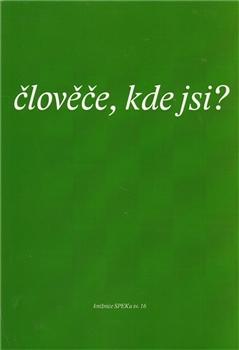 Člověče, kde jsi ?