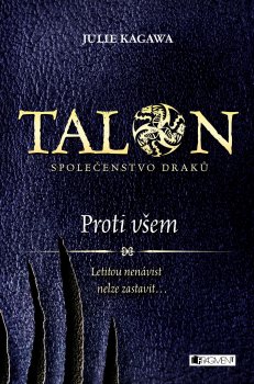 Talon: Společenstvo draků - Proti všem