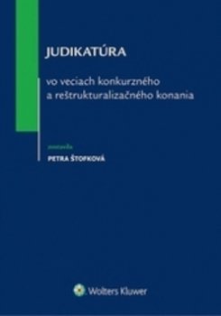 Judikatúra vo veciach konkurzného a reštrukturalizačného konania